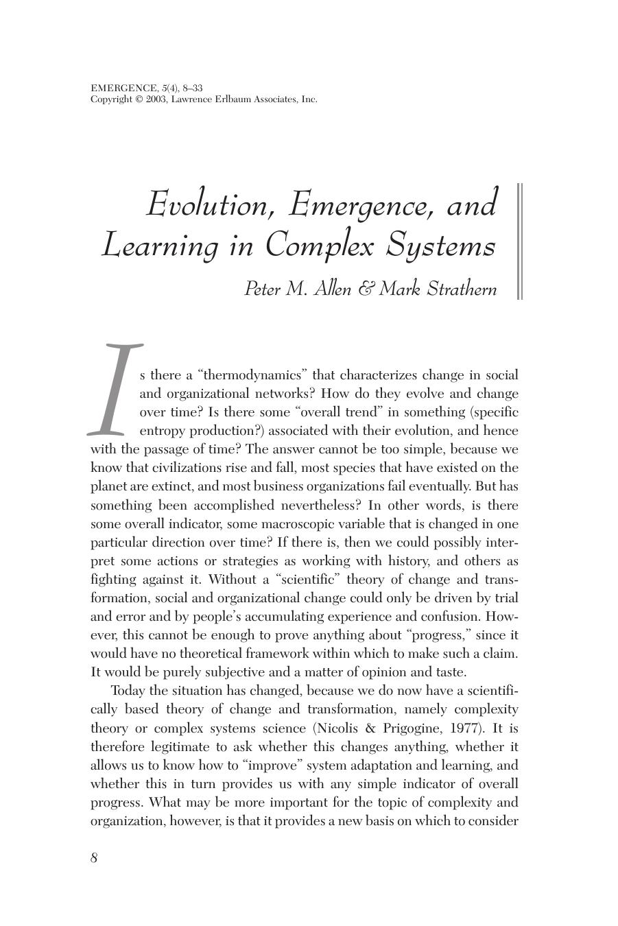 Evolution, emergence, and Learning in Complex Systems